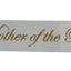 Sashes Hens Sash Party Bridal White/Gold - Mother Of The Bride