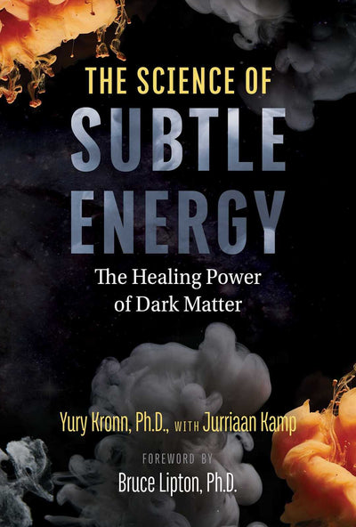 Science of Subtle Energy