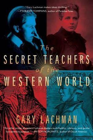 Secret Teachers of the Western World, The