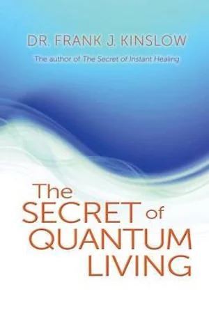 Secret of Quantum Living