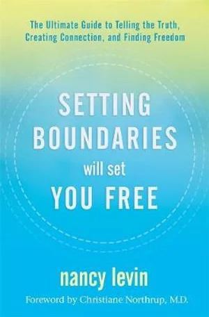 Setting Boundaries Will Set You Free