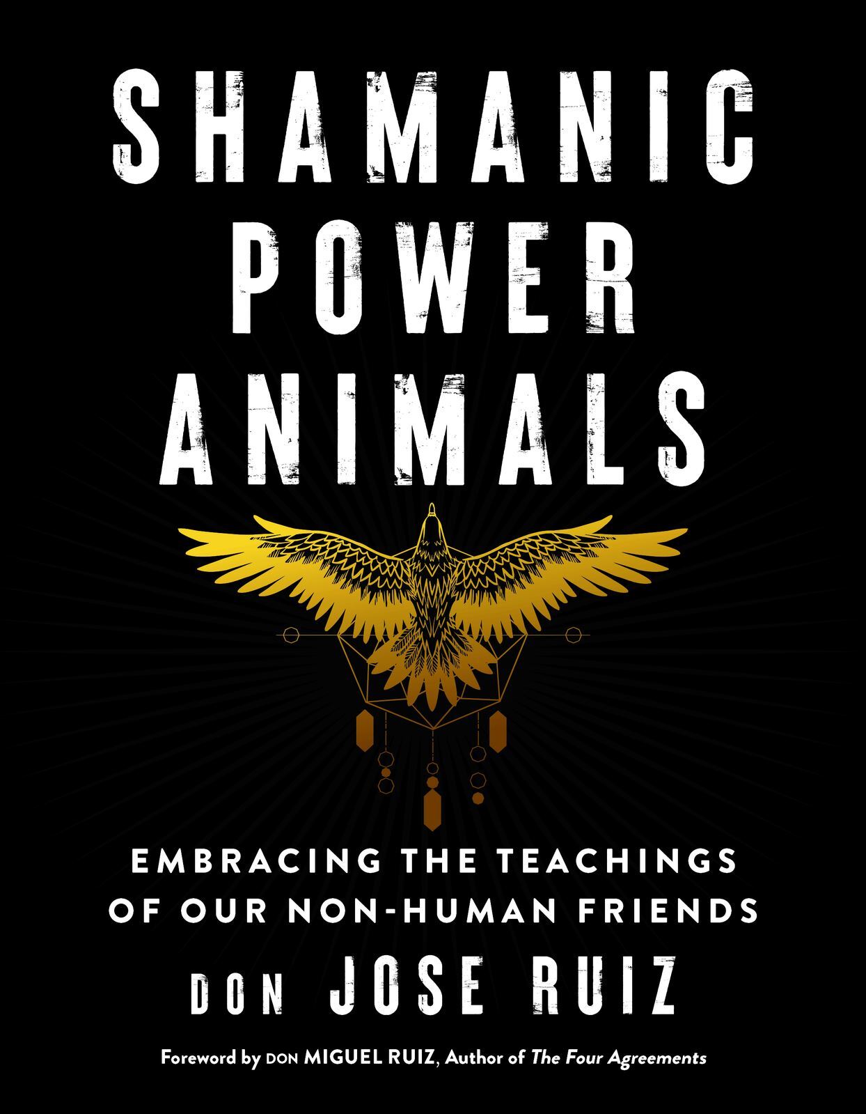 Shamanic Power Animals: Embracing the Teachings of Our Nonhuman Friends