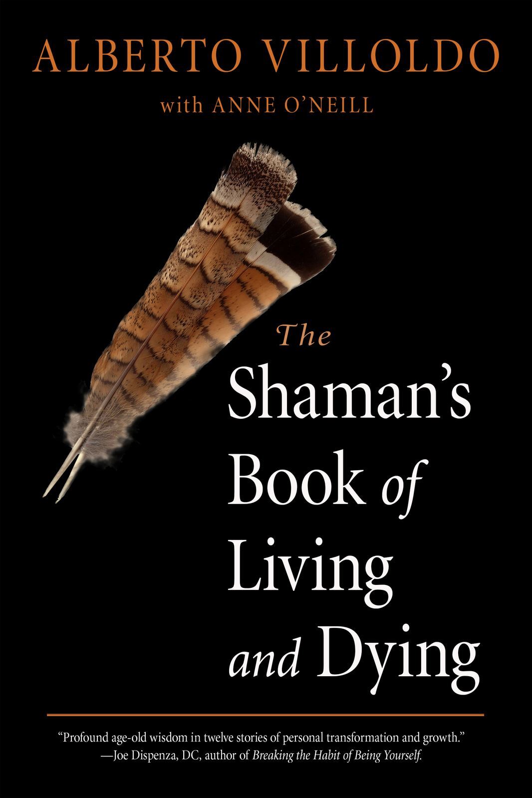 Shaman's Book of Living and Dying, The: Tools for Healing Body, Mind, and Spirit