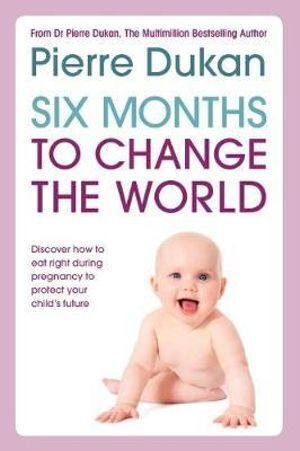 Six Months to Change the World