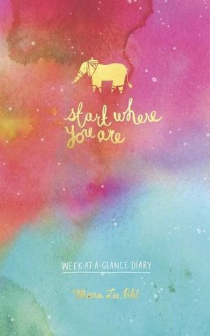 Start Where You Are Week-at-a-Glance Diary