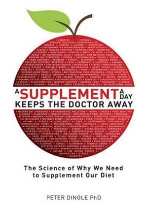 Supplement a Day Keeps the Doctor Away