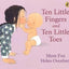 Ten Little Fingers & Ten Little Toes Board Book