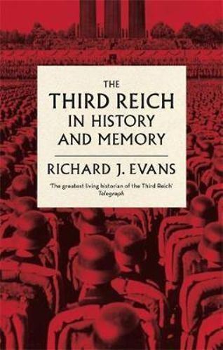 Third Reich in History and Memory, The