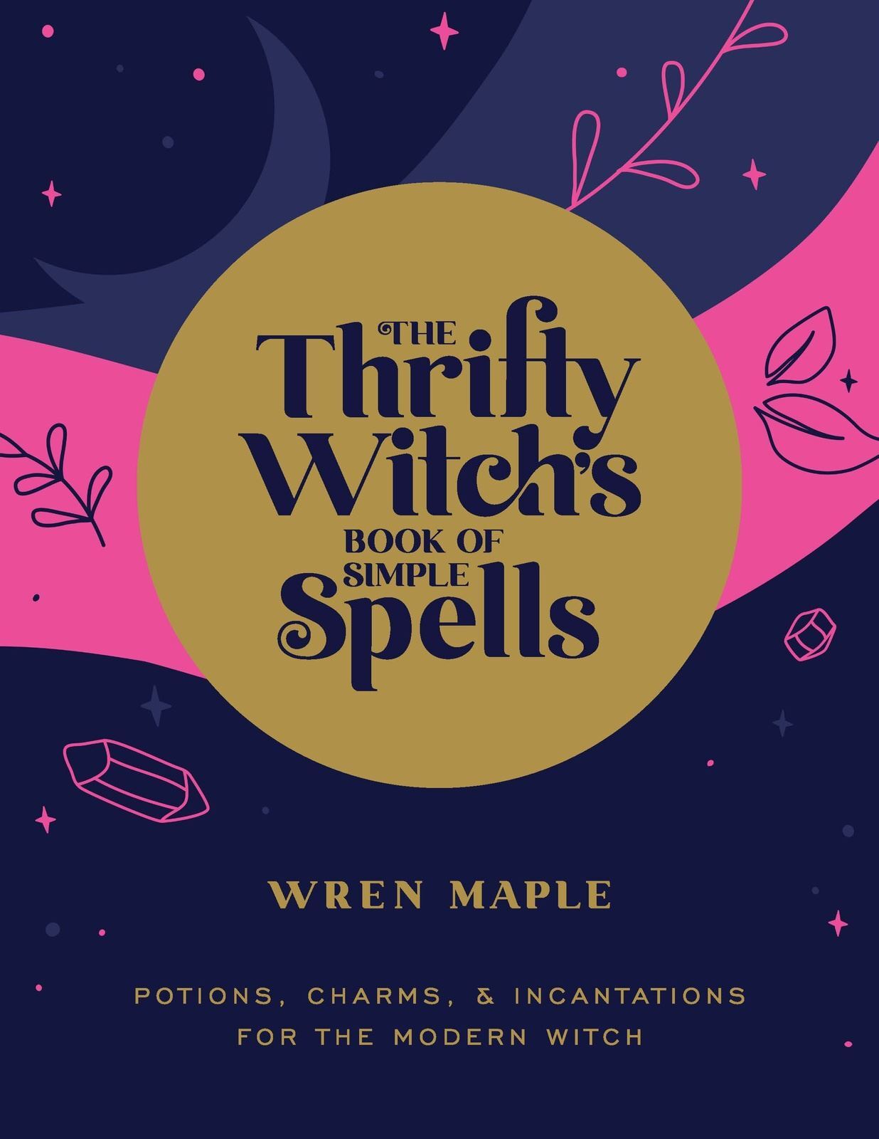 Thrifty Witch's Book of Simple Spells