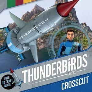 Thunderbirds Are Go: Crosscut