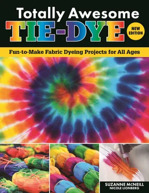 Totally Awesome Tie-Dye New Edition