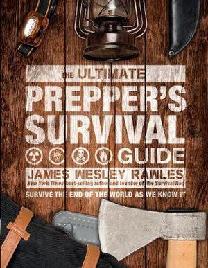 Ultimate Prepper's Survival Guide