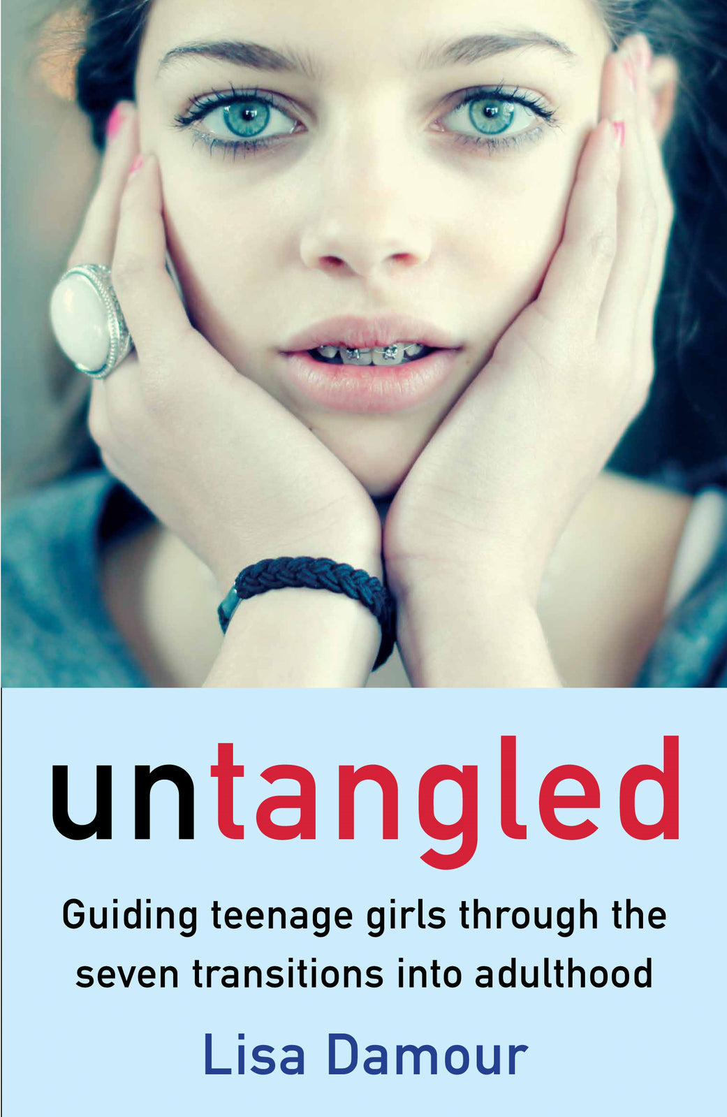 Untangled: Guiding Teenage Girls Through the Seven Transitions into Adulthood