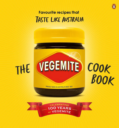 Vegemite Cookbook, The: Favourite recipes that taste like Australia