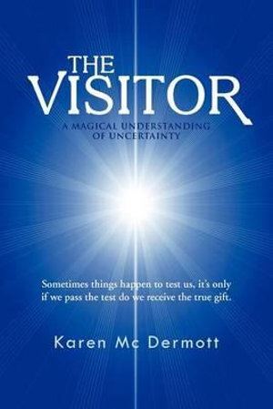 Visitor, The: A Magical Understanding of Uncertainty