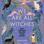 We Are All Witches