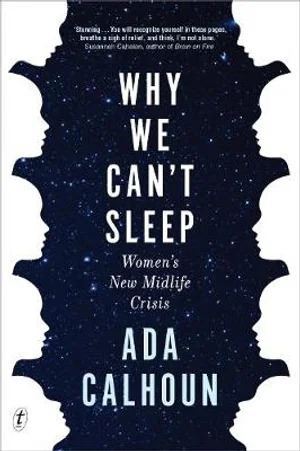 Why We Can't Sleep: Women's New Midlife Crisis