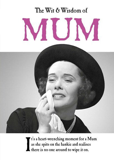 Wit and Wisdom of Mum, The: the perfect Mother's Day gift from the BESTSELLING Greetings Cards Emotional Rescue