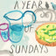 Year of Sundays, A: A cookbook, a conversation, and reflections on the world around me