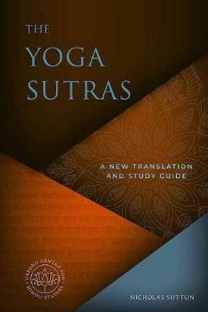 Yoga Sutras: A New Translation and Study Guide