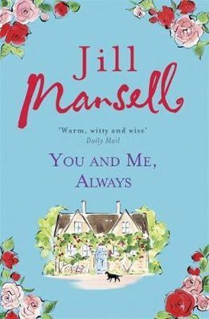 You And Me, Always: An uplifting novel of love and friendship