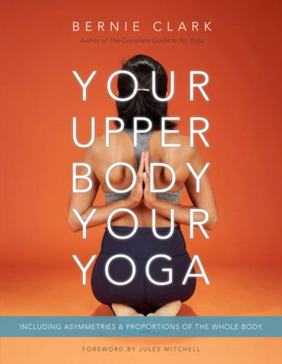 Your Upper Body Your Yoga