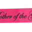 Sashes Hens Sash Party Hot Pink/Black - Mother Of The Groom